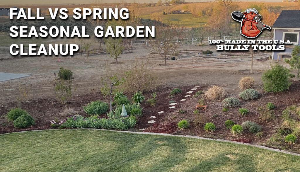 Fall vs. Spring, Seasonal Garden Cleanup